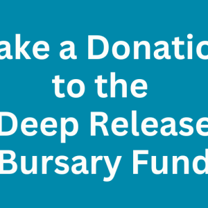 Make a Donation to the Deep Release Bursary Fund